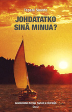 Johdatatko sinä minua?